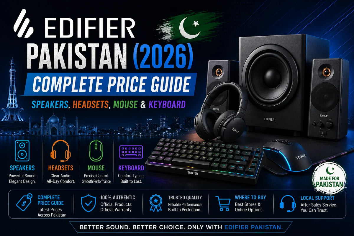 Edifier Pakistan (2026): Complete Price Guide — Speakers, Headsets, Mouse & Keyboard
